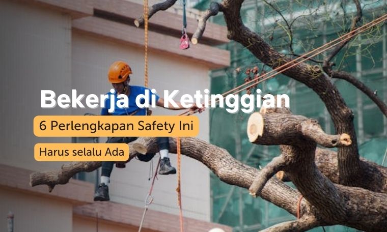 6 Perlengkapan Safety Ini Harus Selalu Ada