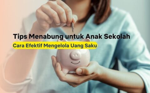 Tips Menabung untuk Anak Sekolah