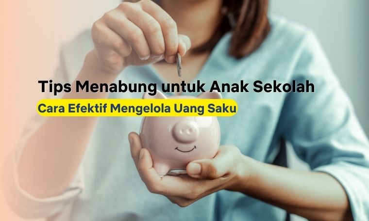 Tips Menabung untuk Anak Sekolah